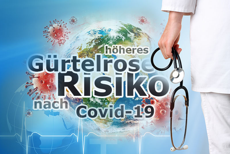 Höheres Risiko von Gürtelrose nach Covid-19