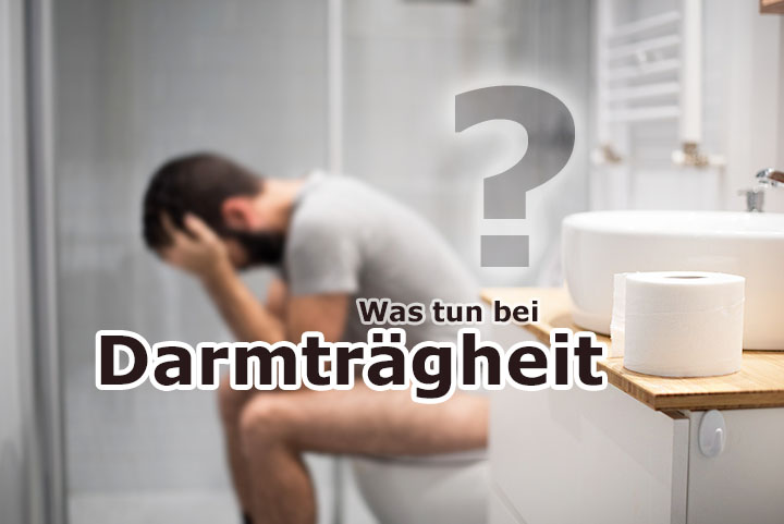 Was tun bei Darmträgheit? Ein Ratgeber für Betroffene
